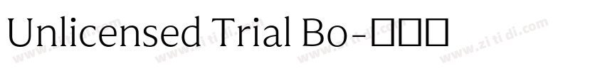 Unlicensed Trial Bo字体转换